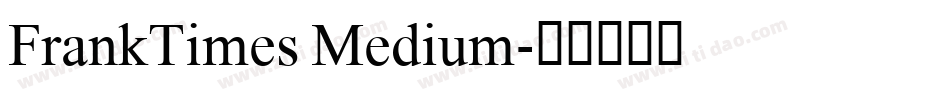 FrankTimes Medium字体转换